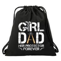 GirlDad Her Protector Forever Funny Father Drawstring Bag