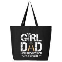 GirlDad Her Protector Forever Funny Father 25L Jumbo Tote