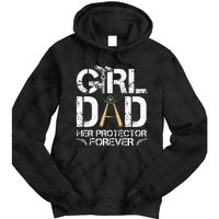 GirlDad Her Protector Forever Funny Father Tie Dye Hoodie