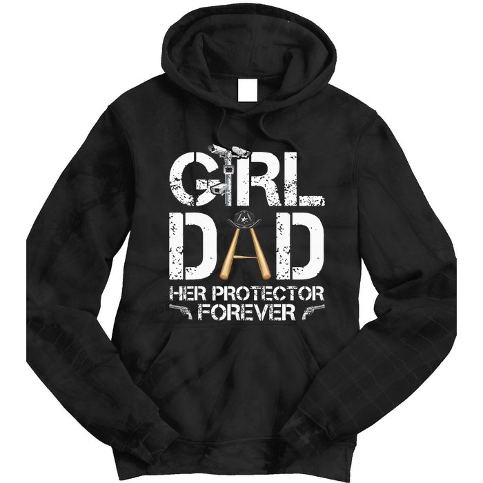 GirlDad Her Protector Forever Funny Father Tie Dye Hoodie