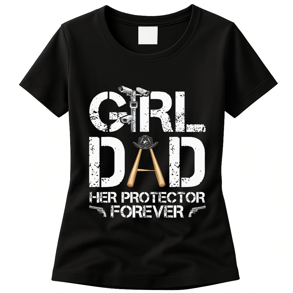 GirlDad Her Protector Forever Funny Father Womens T-Shirt
