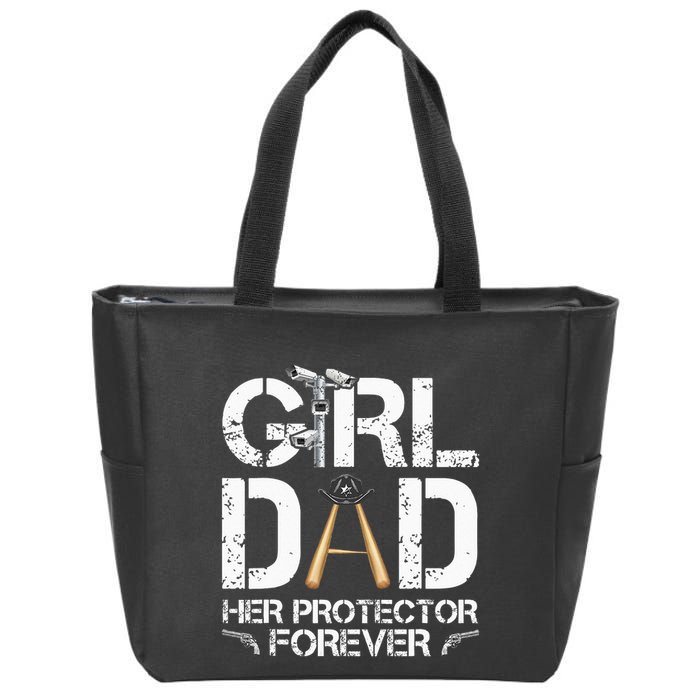 GirlDad Her Protector Forever Funny Father Zip Tote Bag