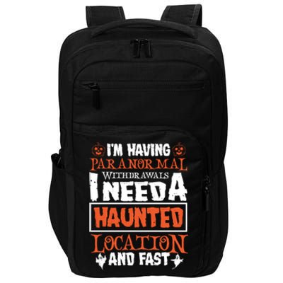 Ghost Hunting Paranormal Investigator Paranormal Withdrawals Gift Impact Tech Backpack