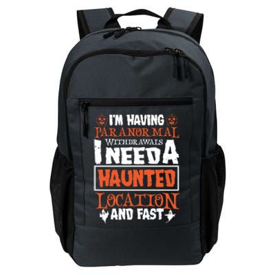 Ghost Hunting Paranormal Investigator Paranormal Withdrawals Gift Daily Commute Backpack