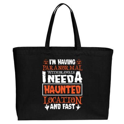 Ghost Hunting Paranormal Investigator Paranormal Withdrawals Gift Cotton Canvas Jumbo Tote