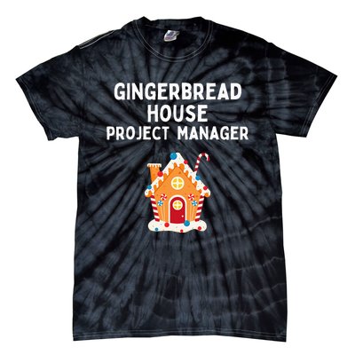 Gingerbread House Project Manager gift for christmas  Tie-Dye T-Shirt