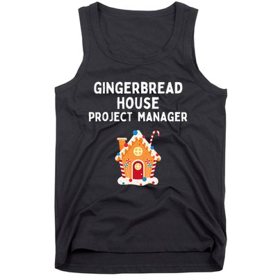 Gingerbread House Project Manager gift for christmas  Tank Top