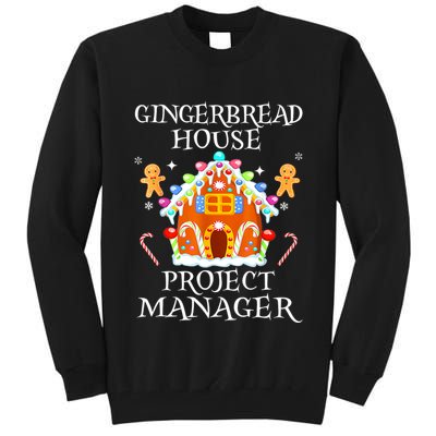 Gingerbread House Project Manager Decorating Baking Xmas Tall Sweatshirt