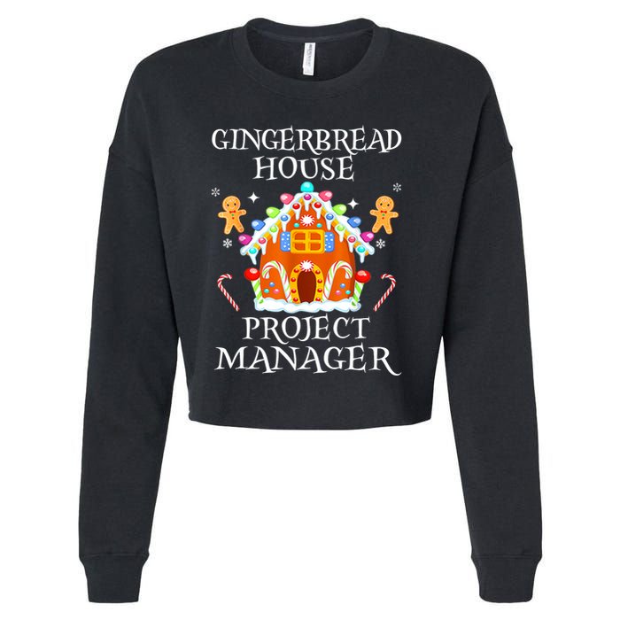 Gingerbread House Project Manager Decorating Baking Xmas Cropped Pullover Crew