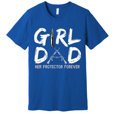 GirlDad Her Protector Forever Funny Father Premium T-Shirt
