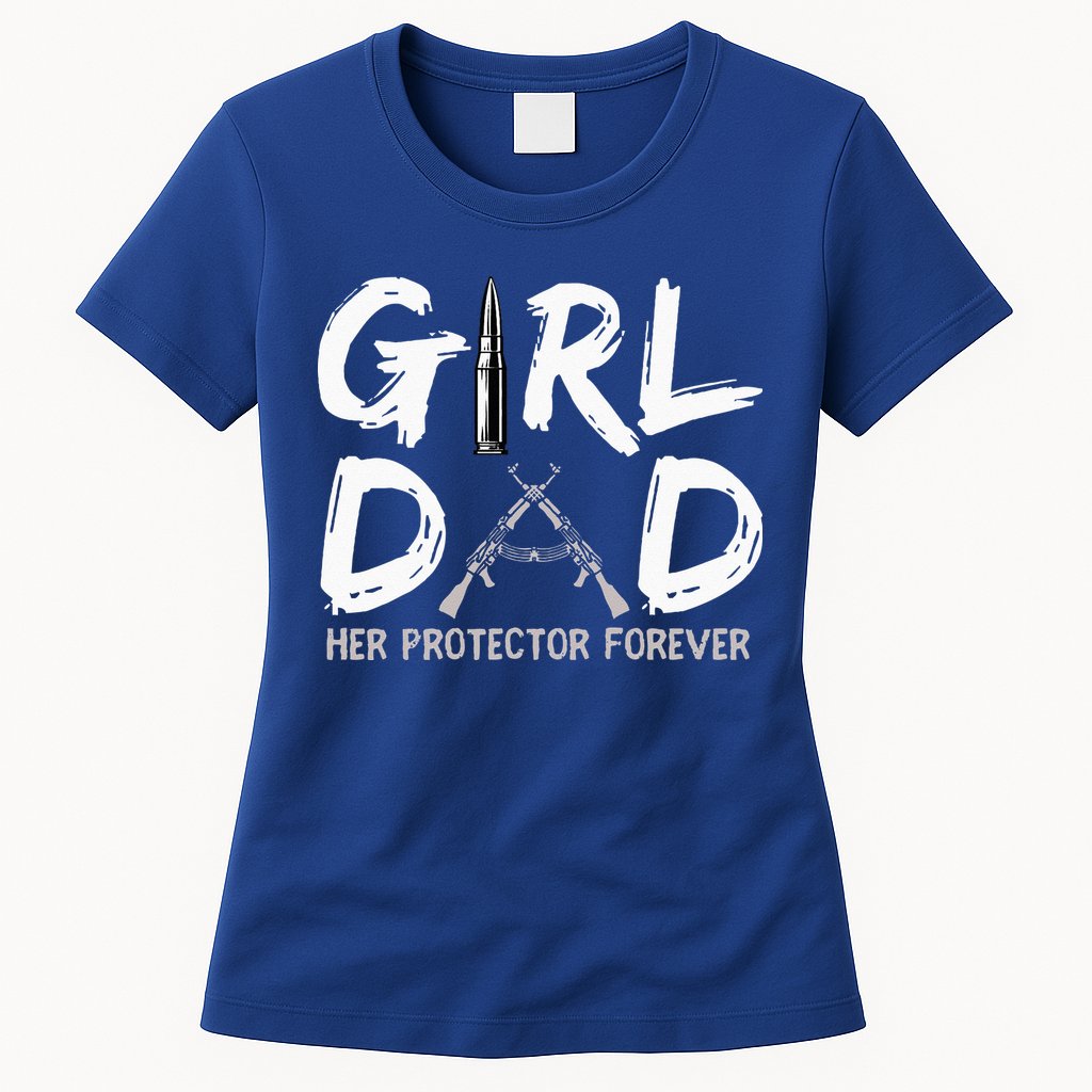 GirlDad Her Protector Forever Funny Father Womens T-Shirt