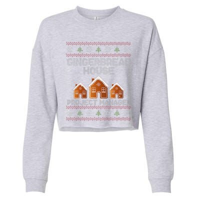 Gingerbread House Project Manager – Xmas Holiday Baking Cropped Pullover Crew