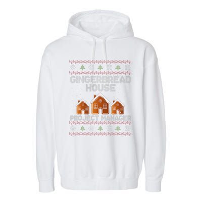 Gingerbread House Project Manager – Xmas Holiday Baking Garment-Dyed Fleece Hoodie