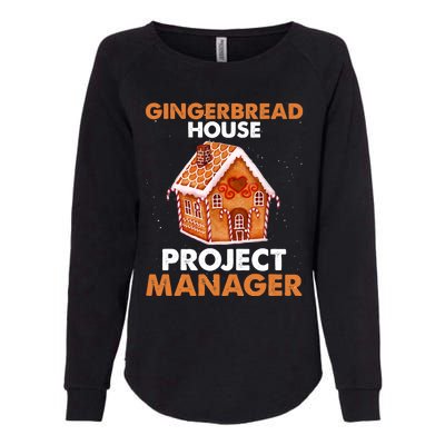 Gingerbread House Project Manager Baking Xmas Funny Womens California Wash Sweatshirt