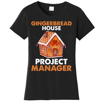 Gingerbread House Project Manager Baking Xmas Funny Women's T-Shirt