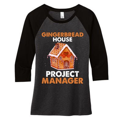 Gingerbread House Project Manager Baking Xmas Funny Women's Tri-Blend 3/4-Sleeve Raglan Shirt