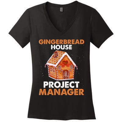 Gingerbread House Project Manager Baking Xmas Funny Women's V-Neck T-Shirt