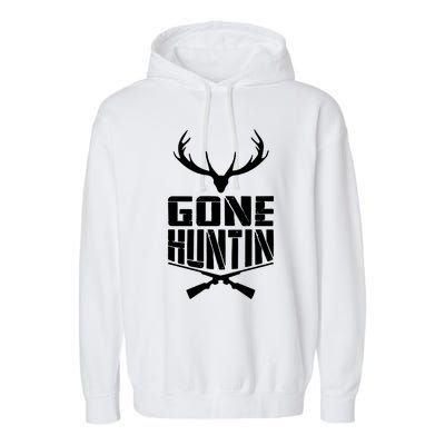 Gone Hunting Quote Deer Bow Hunter Hunt Gift Cool Usa Cool Gift Garment-Dyed Fleece Hoodie