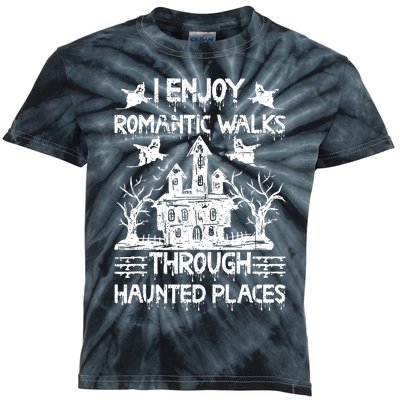 Ghost Hunting Romantic Walks Through Haunted Places Kids Tie-Dye T-Shirt