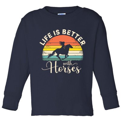 Girl Horse Riding Vintage Life Is Better With Horses Toddler Long Sleeve Shirt