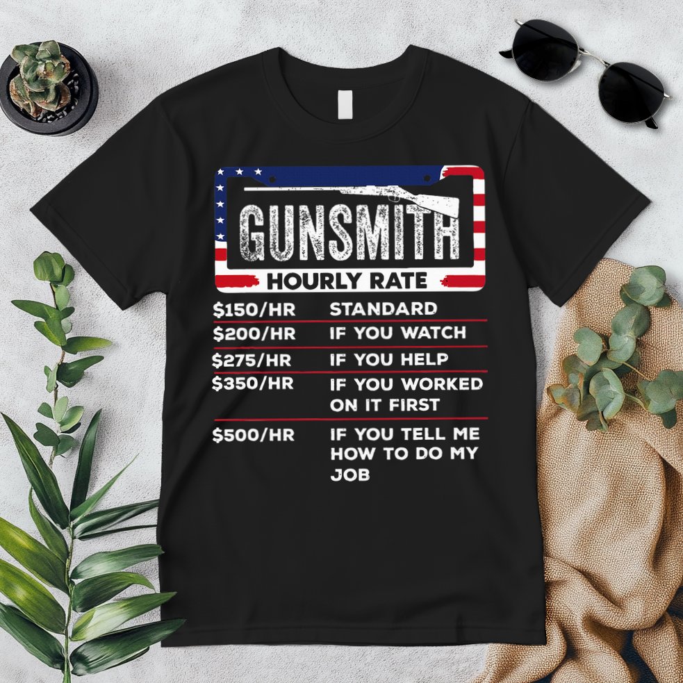 Gunsmith Hourly Rate.Gunsmith Funny Gunsmithing Gun Premium T-Shirt