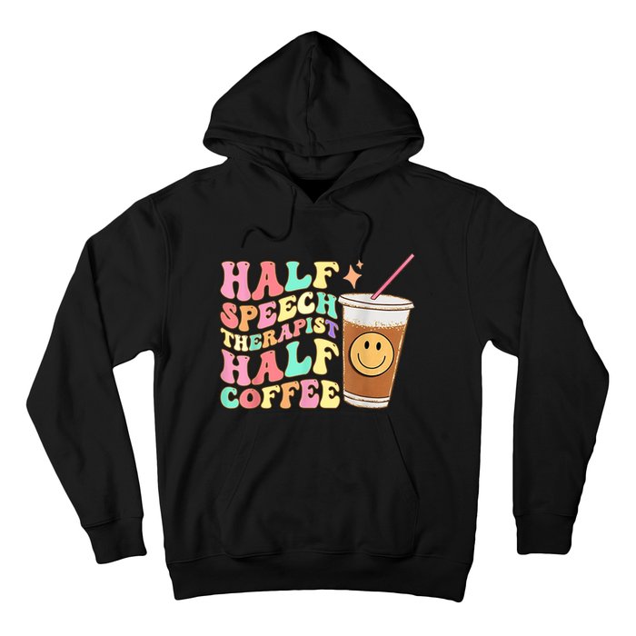 Groovy Half Speech Therapist Half Coffee SLP Speech Therapy Hoodie