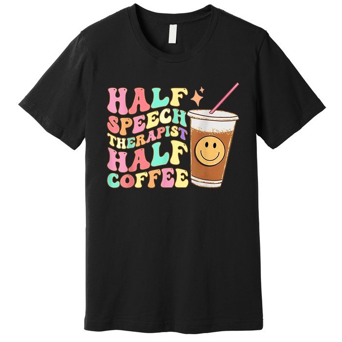 Groovy Half Speech Therapist Half Coffee SLP Speech Therapy Premium T-Shirt