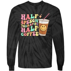 Groovy Half Speech Therapist Half Coffee SLP Speech Therapy Tie-Dye Long Sleeve Shirt