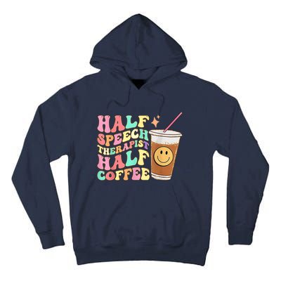 Groovy Half Speech Therapist Half Coffee SLP Speech Therapy Tall Hoodie