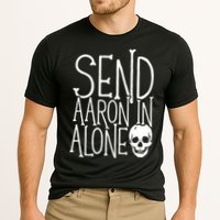 Ghost Hunting Send Aaron In Alone Ghost Hunter Halloween Performance Shirt