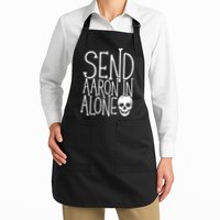 Ghost Hunting Send Aaron In Alone Ghost Hunter Halloween Apron