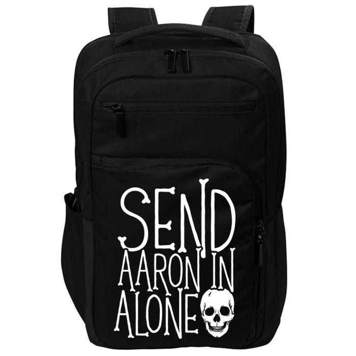 Ghost Hunting Send Aaron In Alone Ghost Hunter Halloween Impact Tech Backpack