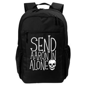 Ghost Hunting Send Aaron In Alone Ghost Hunter Halloween Daily Commute Backpack