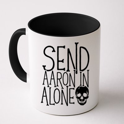Ghost Hunting Send Aaron In Alone Ghost Hunter Halloween Mug