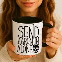 Ghost Hunting Send Aaron In Alone Ghost Hunter Halloween Mug