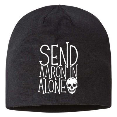 Ghost Hunting Send Aaron In Alone Ghost Hunter Halloween Sustainable Beanie