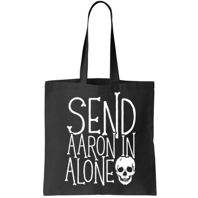 Ghost Hunting Send Aaron In Alone Ghost Hunter Halloween Bag