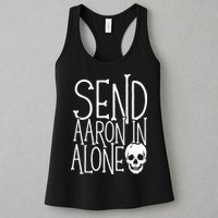 Ghost Hunting Send Aaron In Alone Ghost Hunter Halloween Womens Tank Top