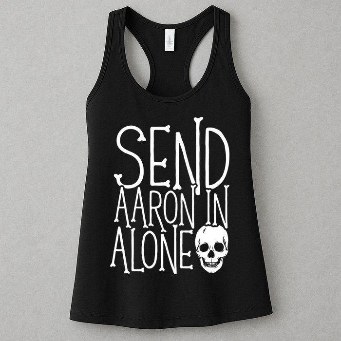 Ghost Hunting Send Aaron In Alone Ghost Hunter Halloween Womens Tank Top
