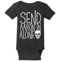 Ghost Hunting Send Aaron In Alone Ghost Hunter Halloween Baby Bodysuit