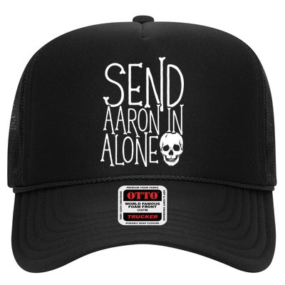 Ghost Hunting Send Aaron In Alone Ghost Hunter Halloween Trucker Hat