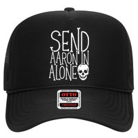 Ghost Hunting Send Aaron In Alone Ghost Hunter Halloween Trucker Hat