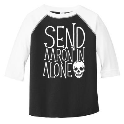 Ghost Hunting Send Aaron In Alone Ghost Hunter Halloween Toddler Fine Jersey T-Shirt