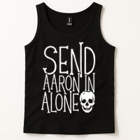 Ghost Hunting Send Aaron In Alone Ghost Hunter Halloween Tank Top