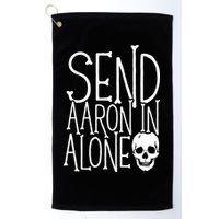 Ghost Hunting Send Aaron In Alone Ghost Hunter Halloween Golf Towel