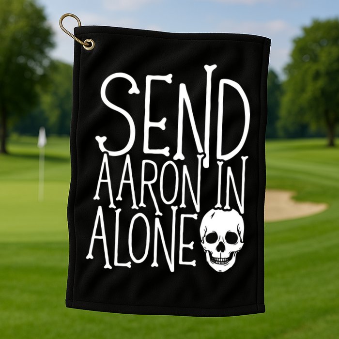 Ghost Hunting Send Aaron In Alone Ghost Hunter Halloween Golf Towel