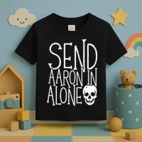 Ghost Hunting Send Aaron In Alone Ghost Hunter Halloween Toddler T-Shirt