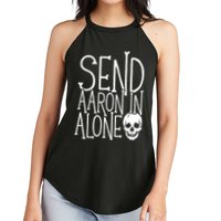 Ghost Hunting Send Aaron In Alone Ghost Hunter Halloween Women's Perfect Tri Rocker Tank