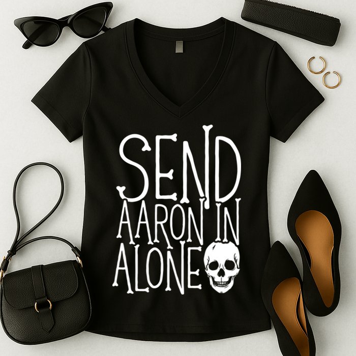 Ghost Hunting Send Aaron In Alone Ghost Hunter Halloween Women's V-Neck T-Shirt