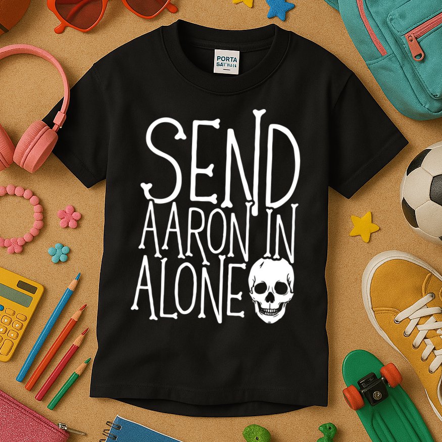 Ghost Hunting Send Aaron In Alone Ghost Hunter Halloween Kids T-Shirt